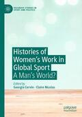 Nicolas / Cervin |  Histories of Women's Work in Global Sport | Buch |  Sack Fachmedien