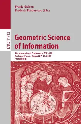 Barbaresco / Nielsen |  Geometric Science of Information | Buch |  Sack Fachmedien