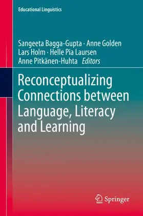 Bagga-Gupta / Golden / Pitkänen-Huhta |  Reconceptualizing Connections between Language, Literacy and Learning | Buch |  Sack Fachmedien