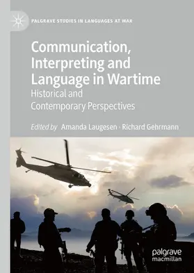 Laugesen / Gehrmann |  Communication, Interpreting and Language in Wartime | eBook | Sack Fachmedien