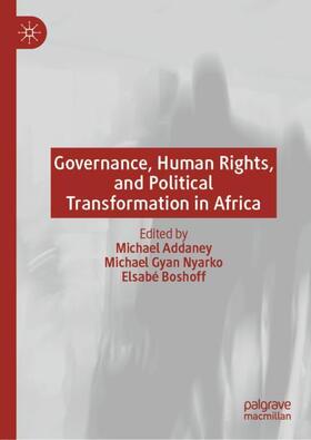 Addaney / Boshoff / Nyarko | Governance, Human Rights, and Political Transformation in Africa | Buch | 978-3-030-27048-3 | sack.de