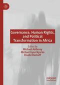 Addaney / Boshoff / Nyarko |  Governance, Human Rights, and Political Transformation in Africa | Buch |  Sack Fachmedien