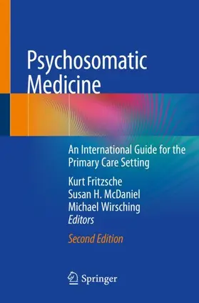 Fritzsche / Wirsching / McDaniel | Psychosomatic Medicine | Buch | 978-3-030-27082-7 | sack.de