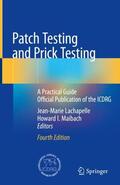 Maibach / Lachapelle |  Patch Testing and Prick Testing | Buch |  Sack Fachmedien