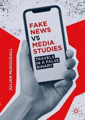 McDougall |  Fake News vs Media Studies | Buch |  Sack Fachmedien