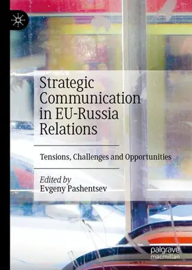 Pashentsev | Strategic Communication in EU-Russia Relations | Buch | 978-3-030-27252-4 | www.sack.de