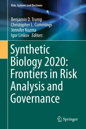 Trump / Cummings / Kuzma |  Synthetic Biology 2020: Frontiers in Risk Analysis and Governance | eBook | Sack Fachmedien
