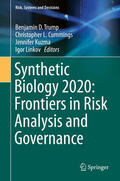 Trump / Cummings / Kuzma |  Synthetic Biology 2020: Frontiers in Risk Analysis and Governance | eBook | Sack Fachmedien