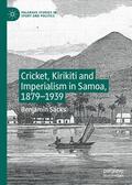 Sacks |  Cricket, Kirikiti and Imperialism in Samoa, 1879¿1939 | Buch |  Sack Fachmedien