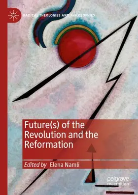 Namli |  Future(s) of the Revolution and the Reformation | Buch |  Sack Fachmedien