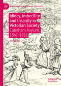 Eastoe |  Idiocy, Imbecility and Insanity in Victorian Society | eBook | Sack Fachmedien