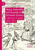 Eastoe |  Idiocy, Imbecility and Insanity in Victorian Society | Buch |  Sack Fachmedien
