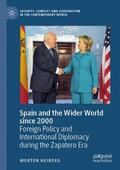 Heiberg |  Spain and the Wider World since 2000 | Buch |  Sack Fachmedien