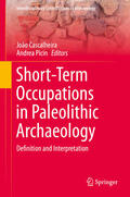 Cascalheira / Picin |  Short-Term Occupations in Paleolithic Archaeology | eBook | Sack Fachmedien
