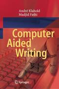 Fathi / Klahold |  Computer Aided Writing | Buch |  Sack Fachmedien