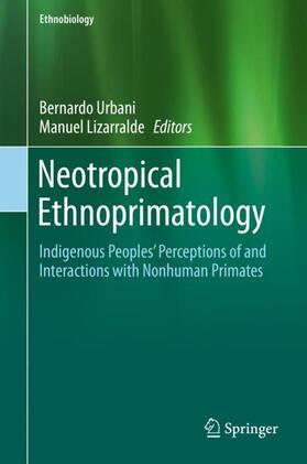 Lizarralde / Urbani | Neotropical Ethnoprimatology | Buch | 978-3-030-27503-7 | sack.de