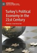 Parlar Dal |  Turkey¿s Political Economy in the 21st Century | Buch |  Sack Fachmedien