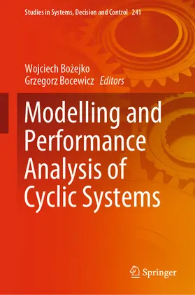 Bozejko / Bozejko / Bocewicz | Modelling and Performance Analysis of Cyclic Systems | E-Book | sack.de