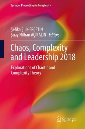 AÇIKALIN / ERÇETIN / ERÇETIN |  Chaos, Complexity and Leadership 2018 | Buch |  Sack Fachmedien