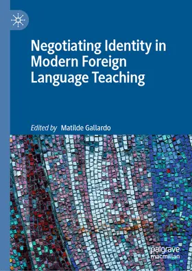 Gallardo | Negotiating Identity in Modern Foreign Language Teaching | E-Book | www.sack.de