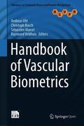 Uhl / Veldhuis / Busch |  Handbook of Vascular Biometrics | Buch |  Sack Fachmedien