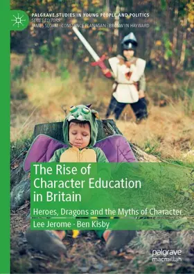 Jerome / Kisby |  The Rise of Character Education in Britain | Buch |  Sack Fachmedien