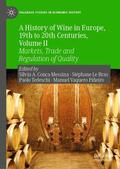 Conca Messina / Vaquero Piñeiro / Le Bras |  A History of Wine in Europe, 19th to 20th Centuries, Volume II | Buch |  Sack Fachmedien