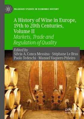 Conca Messina / Vaquero Piñeiro / Le Bras | A History of Wine in Europe, 19th to 20th Centuries, Volume II | Buch | sack.de
