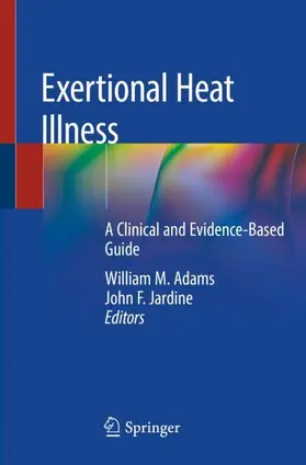 Jardine / Adams | Exertional Heat Illness | Buch | 978-3-030-27807-6 | www.sack.de