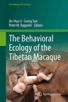 Li / Kappeler / Sun |  The Behavioral Ecology of the Tibetan Macaque | Buch |  Sack Fachmedien