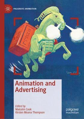 Thompson / Cook | Animation and Advertising | Buch | 978-3-030-27938-7 | sack.de
