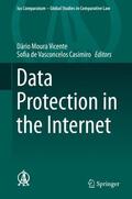 Moura Vicente / de Vasconcelos Casimiro |  Data Protection in the Internet | Buch |  Sack Fachmedien