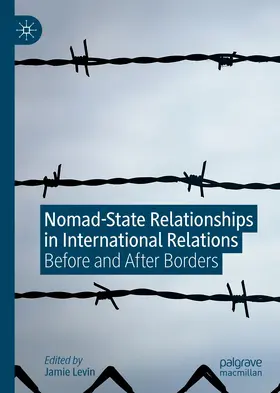 Levin | Nomad-State Relationships in International Relations | Buch | 978-3-030-28052-9 | www.sack.de