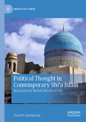 Kawtharani |  Political Thought in Contemporary Shi‘a Islam | eBook | Sack Fachmedien