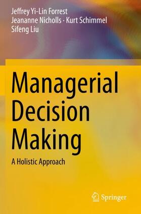 Forrest / Liu / Nicholls | Managerial Decision Making | Buch | 978-3-030-28066-6 | sack.de