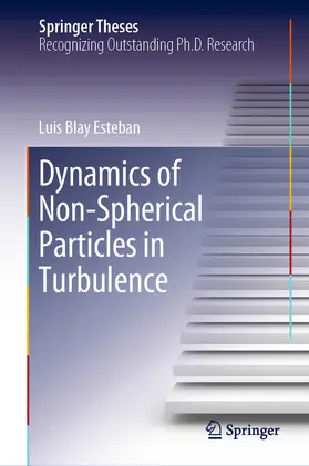 Blay Esteban | Dynamics of Non-Spherical Particles in Turbulence | E-Book | www.sack.de