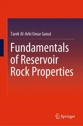 Ganat |  Fundamentals of Reservoir Rock Properties | Buch |  Sack Fachmedien