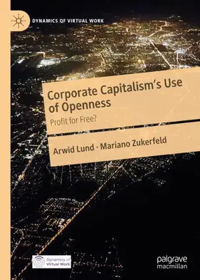 Zukerfeld / Lund |  Corporate Capitalism's Use of Openness | Buch |  Sack Fachmedien