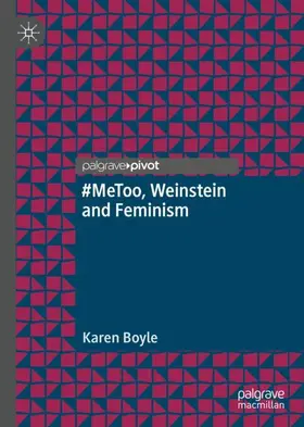 Boyle | #MeToo, Weinstein and Feminism | Buch | 978-3-030-28242-4 | www.sack.de