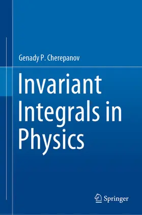 Cherepanov | Invariant Integrals in Physics | E-Book | www.sack.de