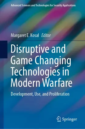 Kosal |  Disruptive and Game Changing Technologies in Modern Warfare | Buch |  Sack Fachmedien