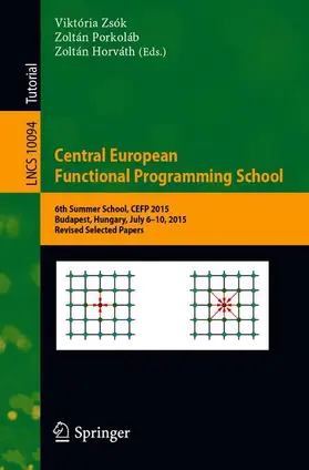 Zsók / Horváth / Porkoláb | Central European Functional Programming School | Buch | 978-3-030-28345-2 | sack.de