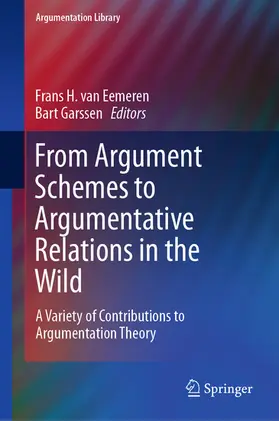 van Eemeren / Garssen | From Argument Schemes to Argumentative Relations in the Wild | E-Book | sack.de