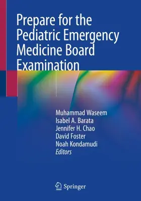 Waseem / Barata / Chao |  Prepare for the Pediatric Emergency Medicine Board Examination | Buch |  Sack Fachmedien