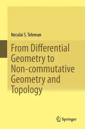 Teleman | From Differential Geometry to Non-commutative Geometry and Topology | E-Book | www.sack.de