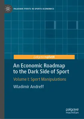Andreff |  An Economic Roadmap to the Dark Side of Sport | eBook | Sack Fachmedien