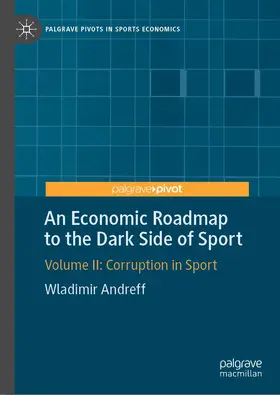 Andreff |  An Economic Roadmap to the Dark Side of Sport | Buch |  Sack Fachmedien