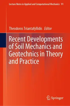 Triantafyllidis |  Recent Developments of Soil Mechanics and Geotechnics in Theory and Practice | Buch |  Sack Fachmedien