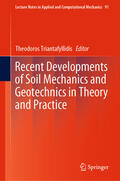 Triantafyllidis |  Recent Developments of Soil Mechanics and Geotechnics in Theory and Practice | eBook | Sack Fachmedien