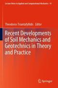 Triantafyllidis |  Recent Developments of Soil Mechanics and Geotechnics in Theory and Practice | Buch |  Sack Fachmedien